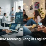 IBM Meaning Slang in English